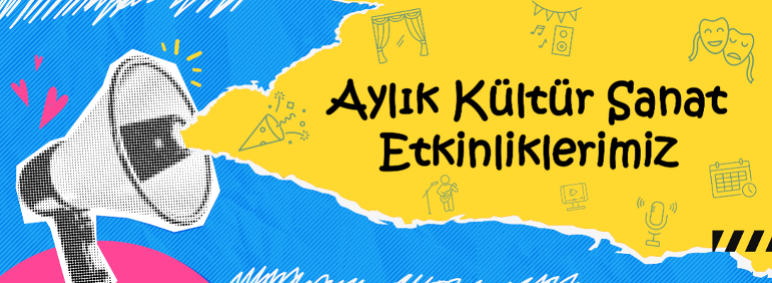 Mayıs Ayı Kültür Sanat Etkinlikleri...