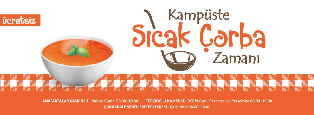 Kampüste Sıcak Çorba Zamanı…