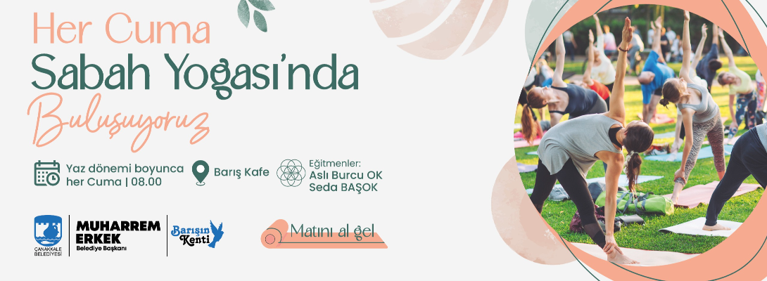 Her Cuma Sabah Yogası'nda Buluşuyoruz…