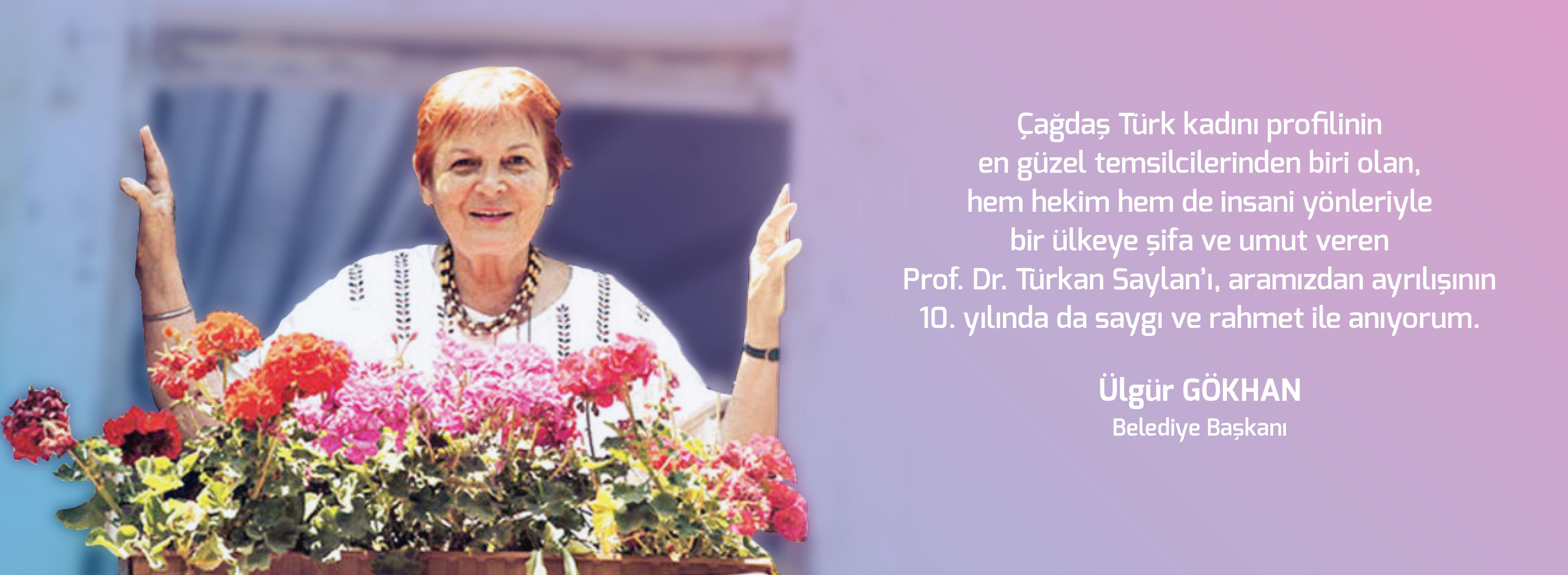 Belediye Başkanı Sayın Ülgür Gökhan'ın Prof. Dr. Türkan Saylan'ı Anma Mesajı