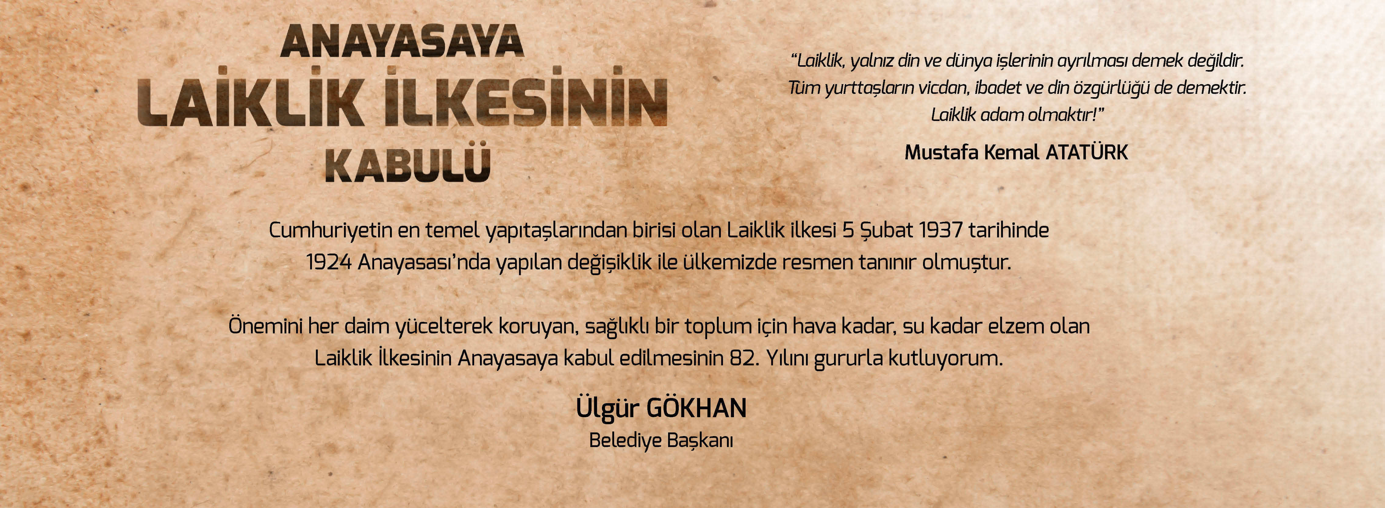 Belediye Başkanı Sayın Ülgür Gökhan'ın, Laiklik İlkesinin Anayasaya Kabulünün 82. Yıldönümü Mesajı...