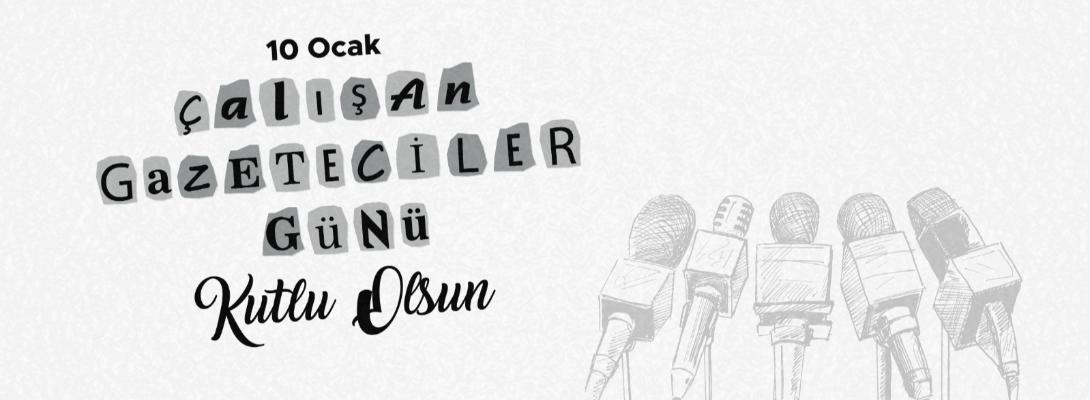 Çanakkale Belediye Başkanı Sayın Ülgür Gökhan'ın 10 Ocak Çalışan Gazeteciler Günü Mesajı
