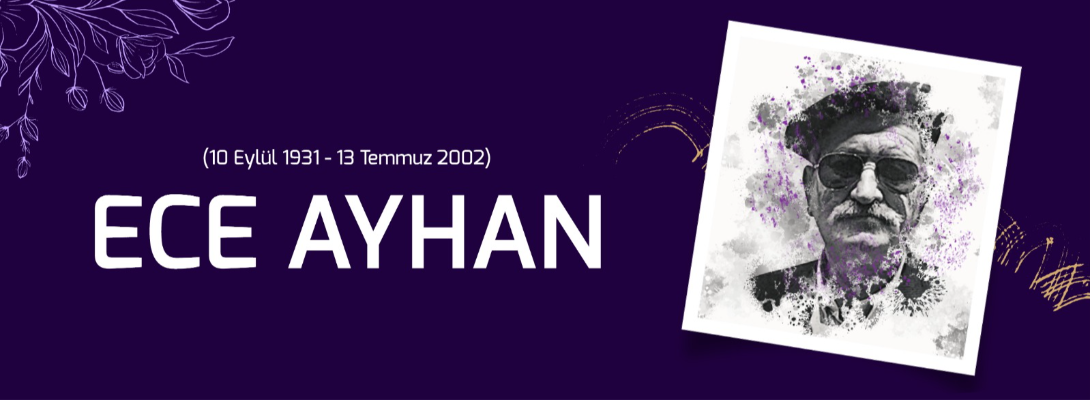 Çanakkale Belediye Başkanı Sayın Muharrem Erkek'in Ece Ayhan'ı Anma Mesajı