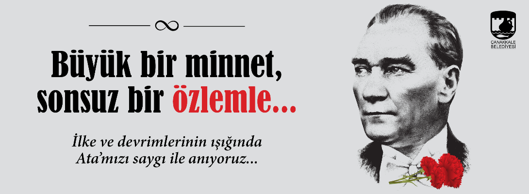 Belediye Başkanı Sayın Ülgür GÖKHAN'ın 10 Kasım Atatürk'ü Anma Mesajı
