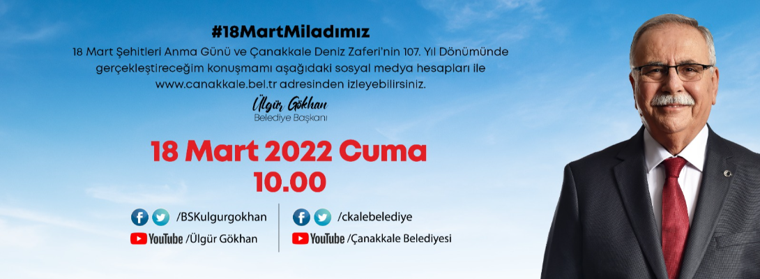 Belediye Başkanı Sayın Ülgür Gökhan'ın 18 Mart Şehitleri Anma Günü ve Çanakkale Deniz Zaferinin 107. Yıldönümü Konuşması