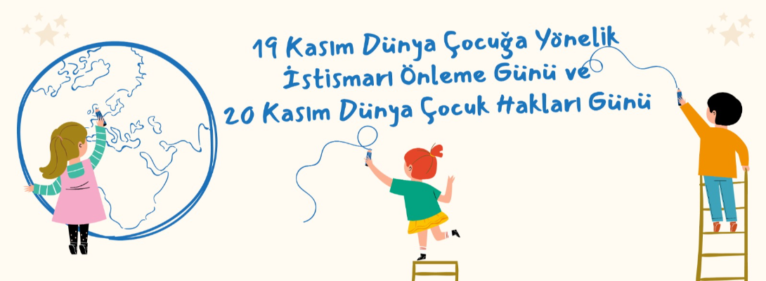 Çanakkale Belediye Başkanı Sayın Ülgür Gökhan'ın 19 Kasım Çocuğa Yönelik Cinsel İstismarı Önleme Günü ve 20 Kasım Dünya Çocuk Hakları Günü Mesajı