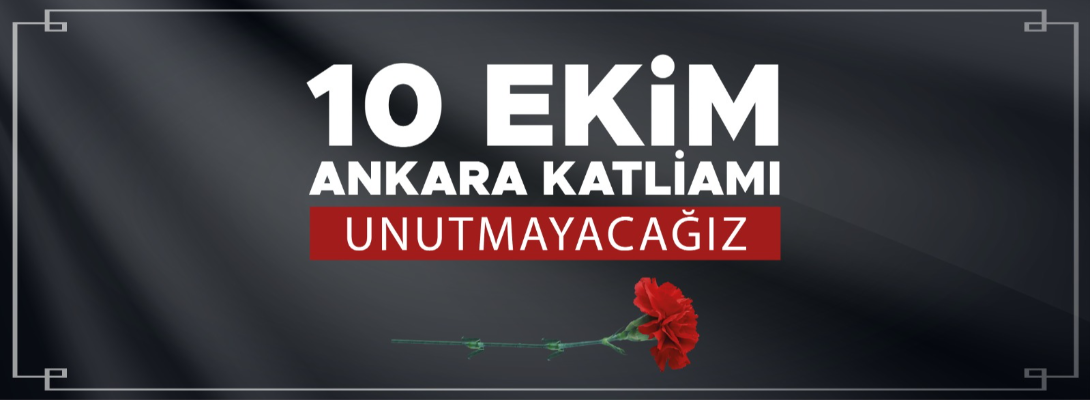 Çanakkale Belediye Başkanı Sayın Ülgür Gökhan'ın Ankara Katliamının Yıldönümü Anma Mesajı