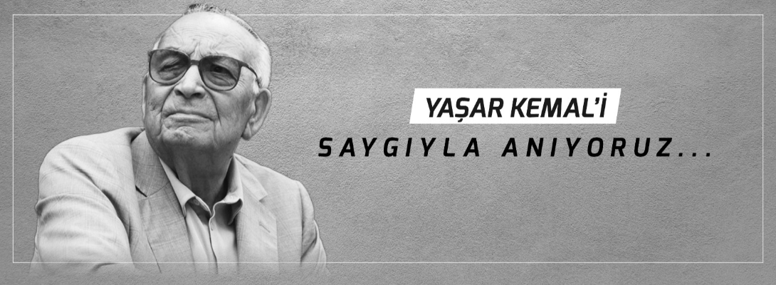 Çanakkale Belediye Başkanı Sayın Ülgür Gökhan'ın Yaşar Kemal'i Anma Mesajı