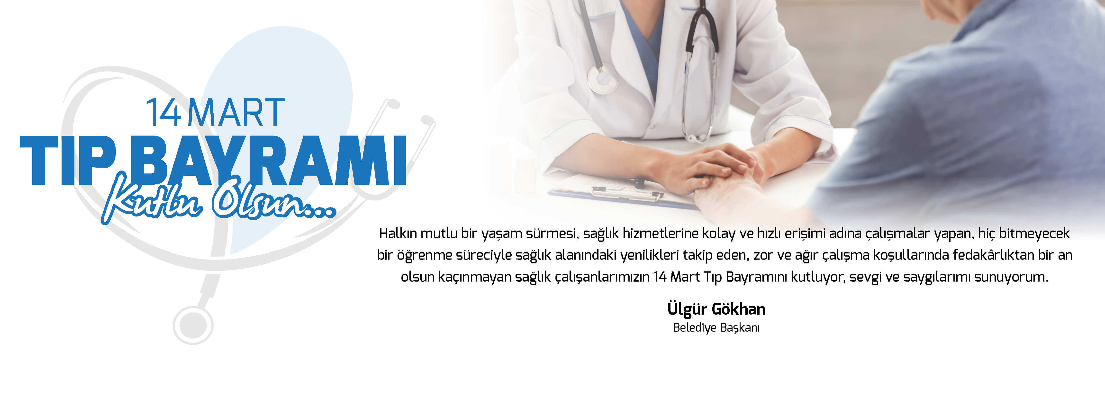 Belediye Başkanı Sayın Ülgür Gökhan'ın 14 Mart Tıp Bayramı Mesajı...