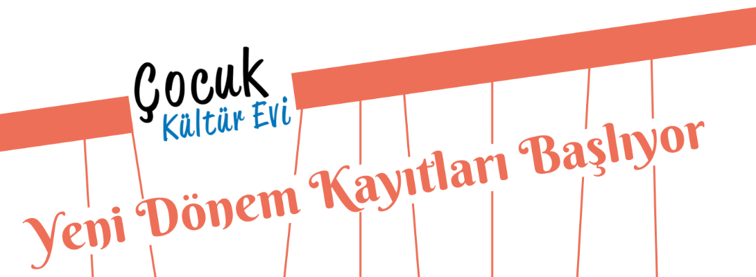 Çocuk Kültür Evi'nde Yeni Dönem Kayıtları Başlıyor