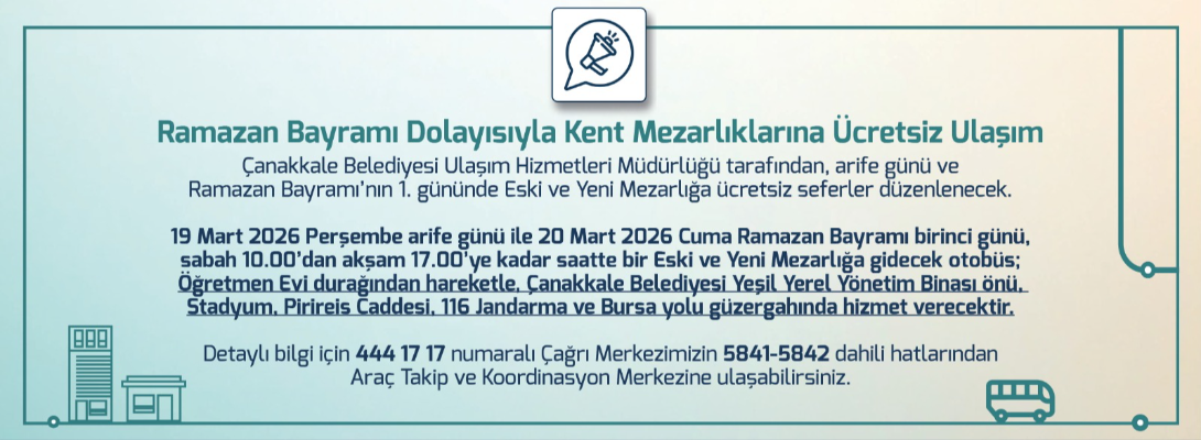 Ramazan Bayramı Dolayısıyla Kent Mezarlıklarına Ücretsiz Ulaşım…