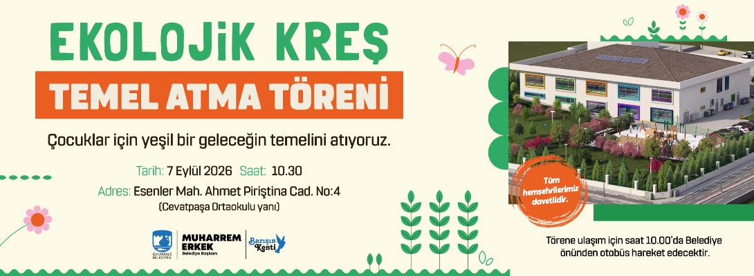 Ekolojik Kreşimizin Temel Atma Törenine Davetlisiniz