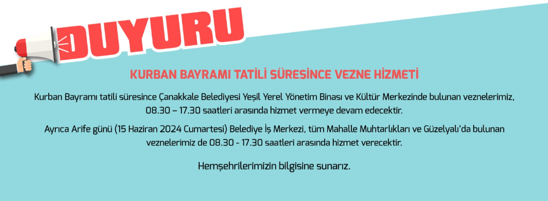 Kurban Bayramı Tatili Süresince Vezne Hizmeti