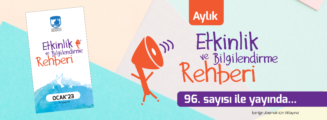 Etkinlik ve Bilgilendirme Rehberi'nin Yeni Sayısı Yayında...