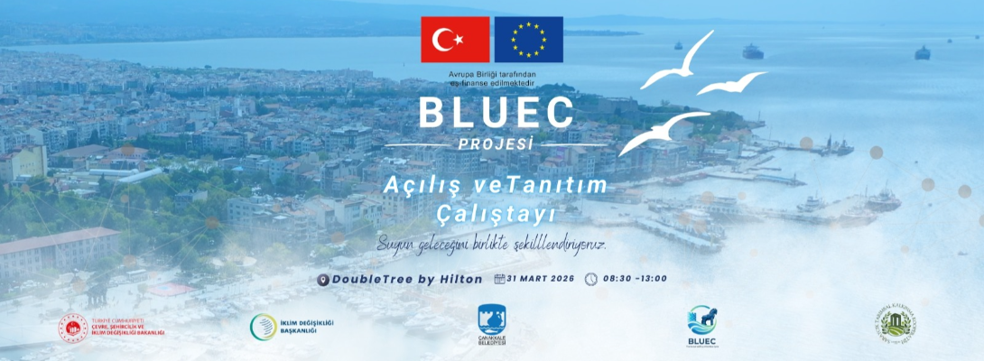 BLUEC Projesi Açılış ve Tanıtım Çalıştayı Gerçekleştirilecek