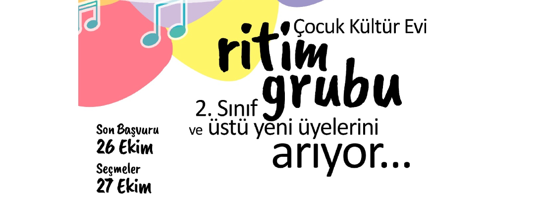 Çocuk Kültür Evi Ritim Grubu Seçmeleri Başlıyor