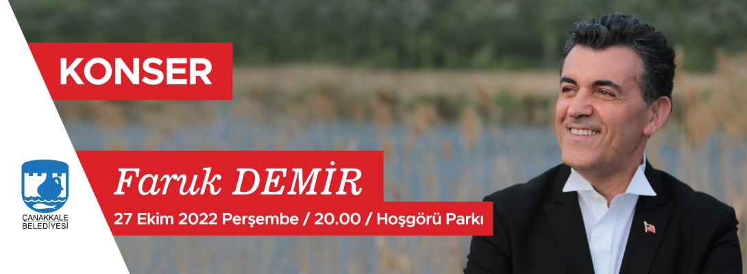 Ardahan Belediye Başkanı Faruk Demir Konser İçin Çanakkale Geliyor